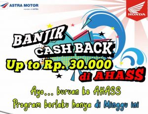Manjakan Konsumen, AHASS Beri Promo “Cashback” dan “Kamsia”