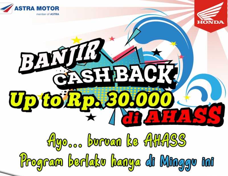 Manjakan Konsumen, AHASS Beri Promo “Cashback” dan “Kamsia”