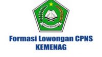 Kemenag Buka Pendaftaran Seleksi CASN Hingga 21 Juli 2021, Ini Formasi dan Syaratnya