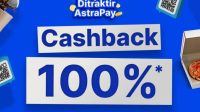 "Ditraktir AstraPay" Tawarkan Cashback 100% untuk Pengguna 