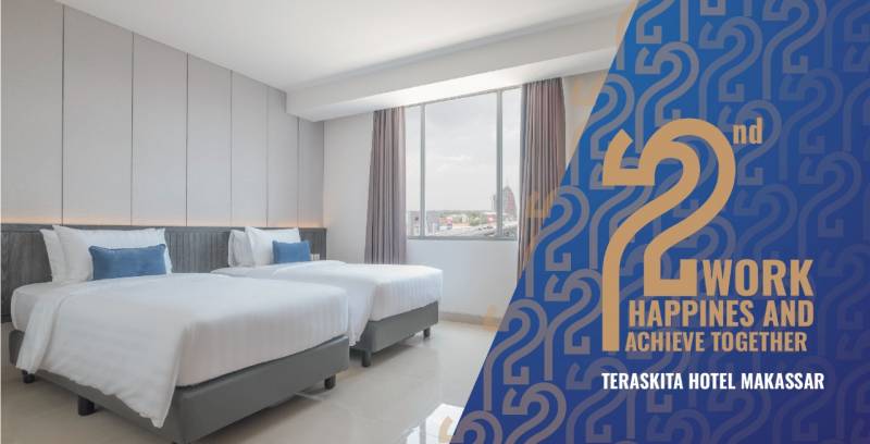 Semarak HUT ke 2 Tahun, Teraskita Hotel Makassar Berikan Banyak Promo Menarik
