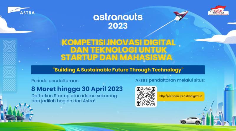 Astranauts 2023, Kompetisi Inovasi Digital dan Teknologi Kembali Dibuka