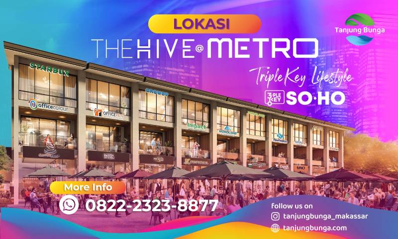 The Hive @Metro, “Triple Key” Tiga Kemudahan dalam Satu Hunian The Hive @Metro, “Triple Key” Tiga Kemudahan dalam Satu Hunian