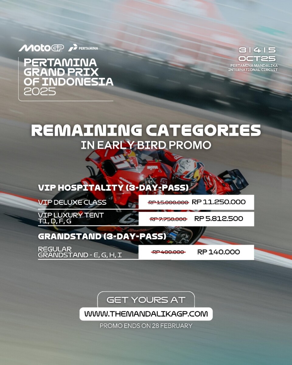 Tiket IndonesianGP 2025 Early Bird Kategori VIP Deluxe, VIP Luxury Tent, dan Regular Grandstand Masih Tersedia
