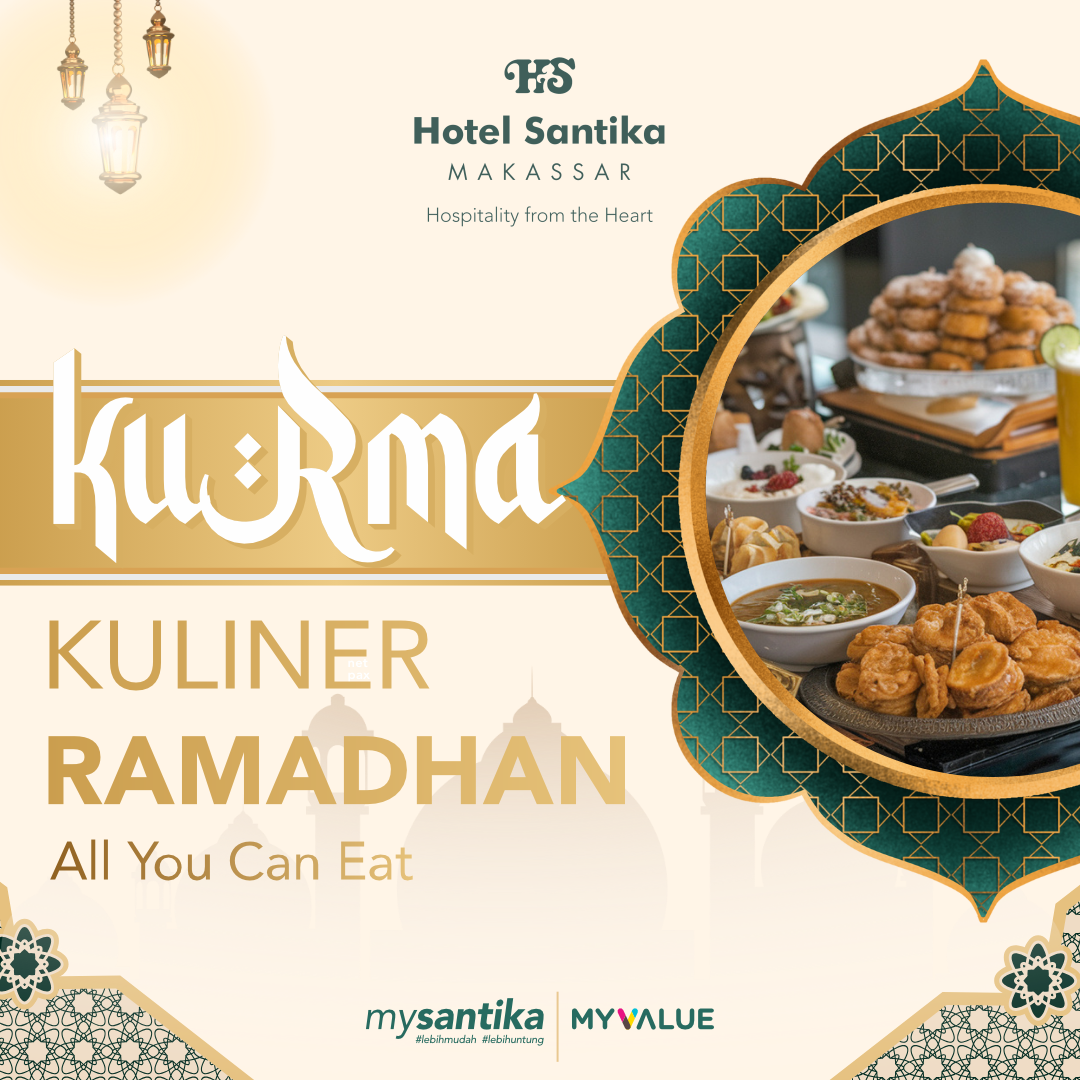 Sambut Ramadan Hotel Santika Makassar Hadirkan Promo Buka Puasa All You Can Eat