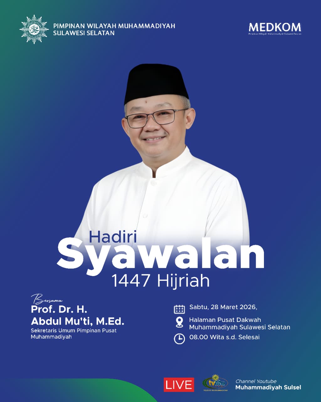 IMG-20260326-WA0002 Prof Abdul Mu’ti Dijadwalkan Hadir, Syawalan Muhammadiyah Sulsel Digelar 28 Maret